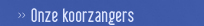 Onze koorzangers